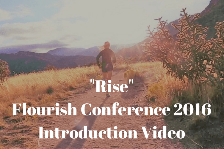 -Rise- Flourish Conference 2016Introduction Video