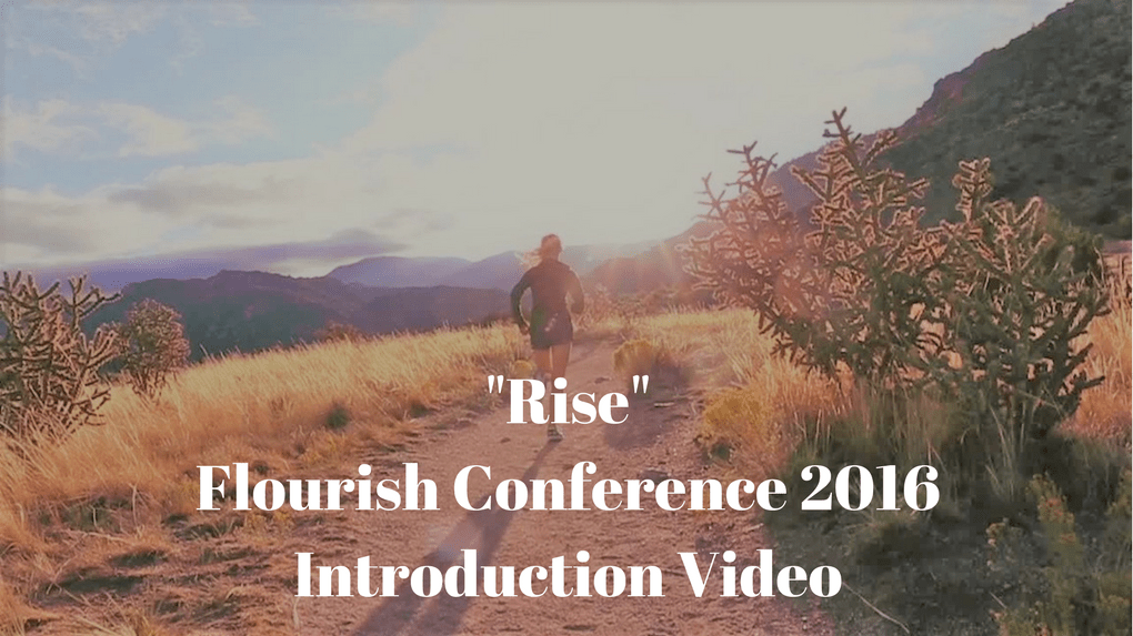 -Rise- Flourish Conference 2016Introduction Video